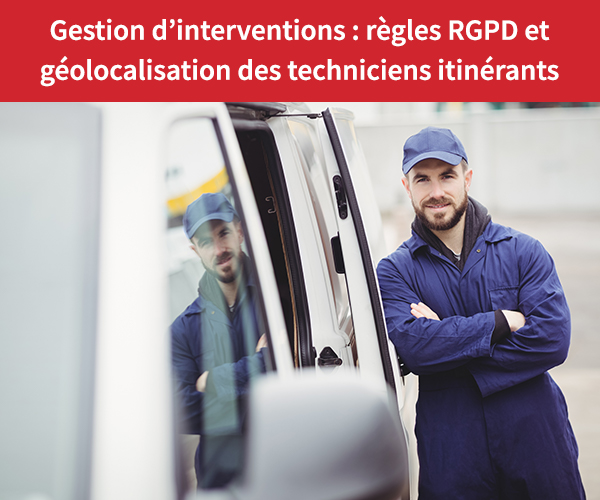 Gestion-dinterventions-regles-RGPD-et-geolocalisation-des-techniciens-itinerants