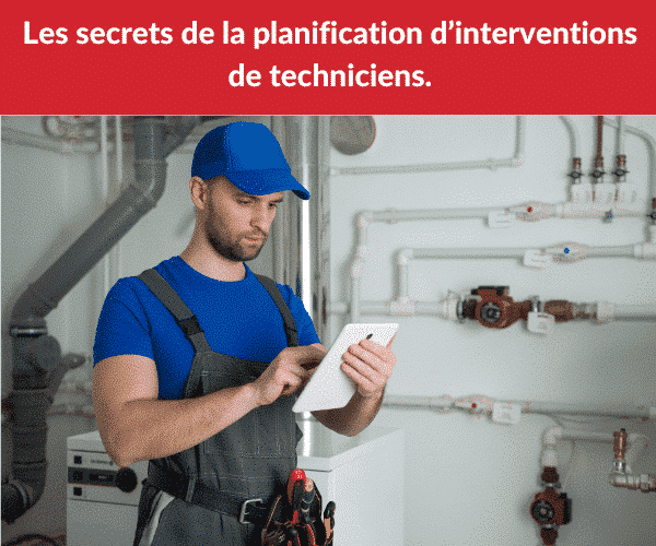planification d'interventions de techniciens